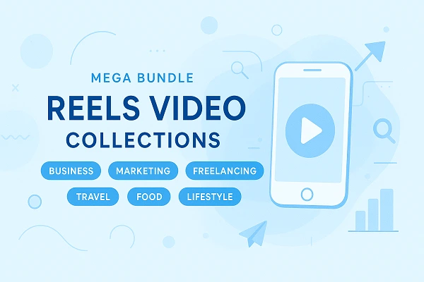 Reels Video Collections mega bundle for all niches including business, marketing, freelancing, travel, food, and lifestyle to boost social media reach.